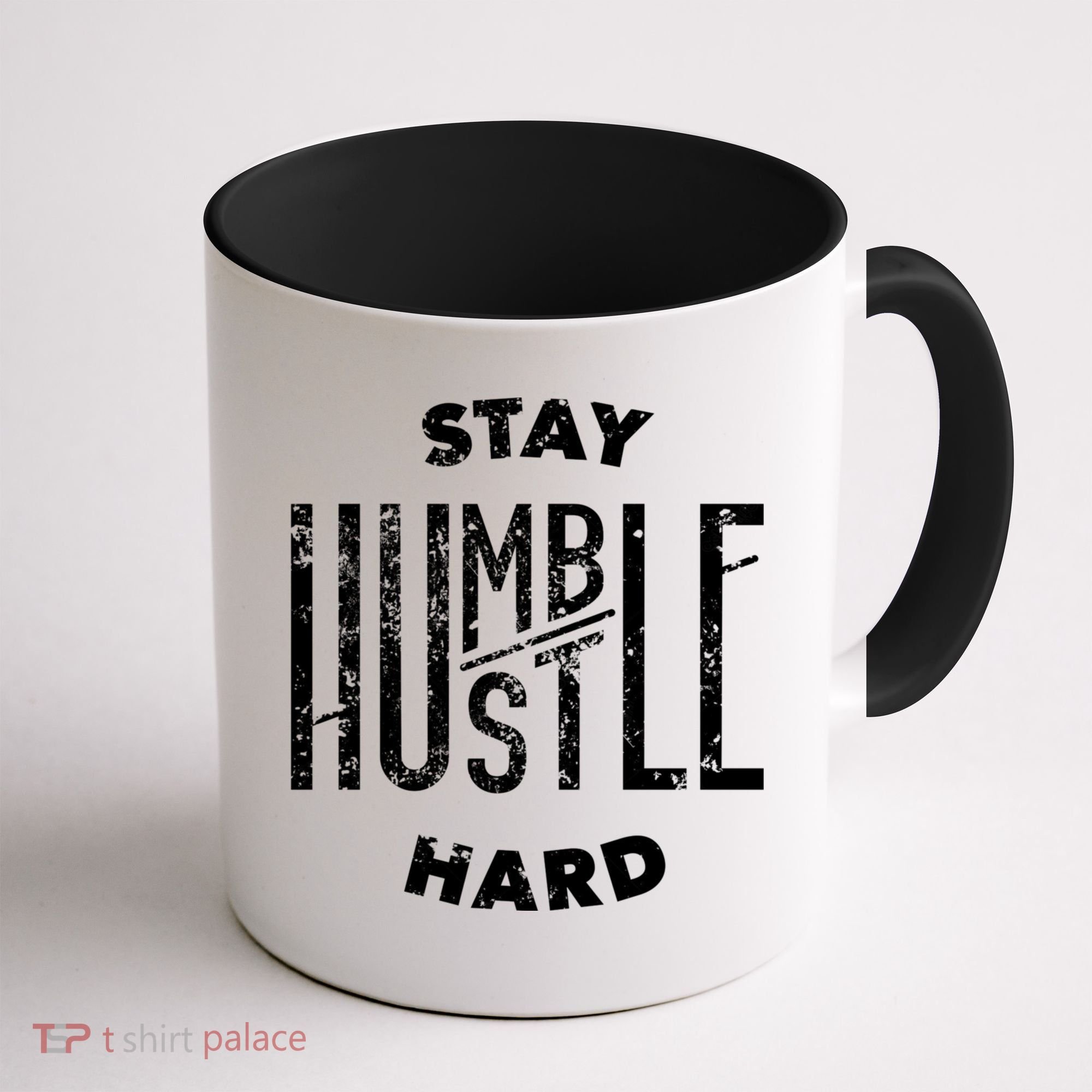 Hustler Hip Hop Lover Stay Humble Hustle Hard Christmas Gift Coffee Mug