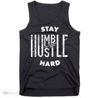 Hustler Hip Hop Lover Stay Humble Hustle Hard Christmas Gift Tank Top thumb 0
