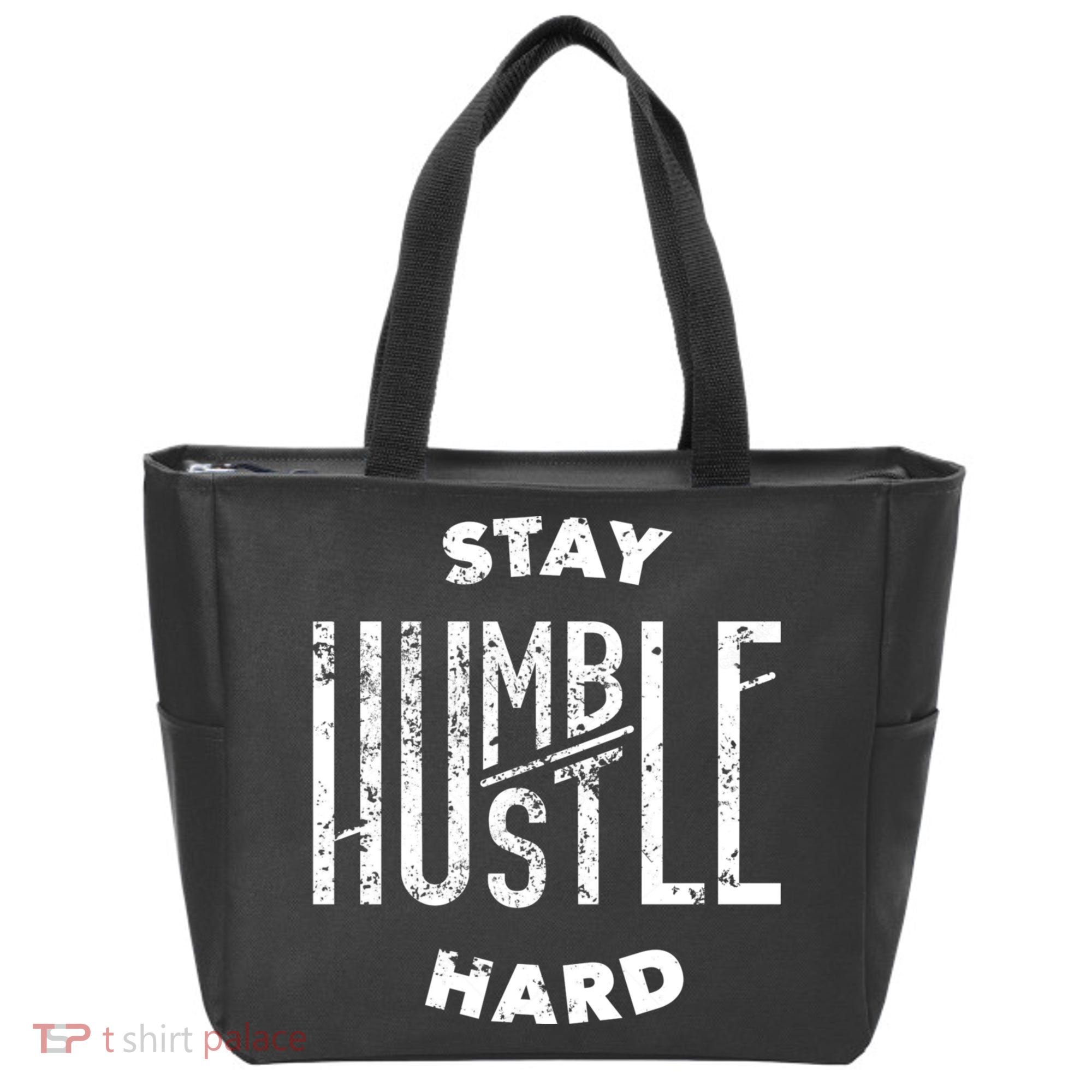 Hustler Hip Hop Lover Stay Humble Hustle Hard Christmas Gift Tote Bag