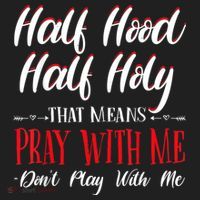 Half Hood Half Holy Pray With Me Dont Play With Me Hat thumb 2