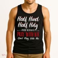 Half Hood Half Holy Pray With Me Dont Play With Me Tank Top thumb 3