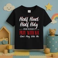 Half Hood Half Holy Pray With Me Dont Play With Me Toddler T-Shirt thumb 3