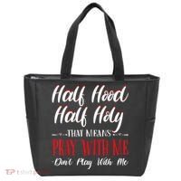 Half Hood Half Holy Pray With Me Dont Play With Me Tote Bag thumb 0
