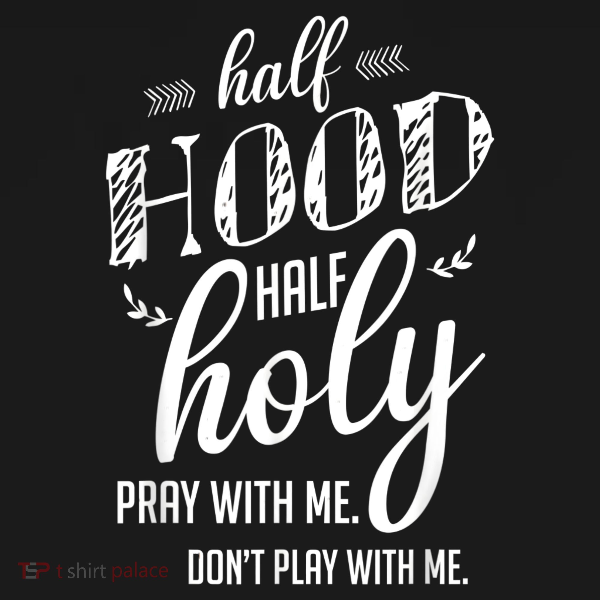 Half Hood Half Holy Pray With Me Dont Play With Me Mousepad