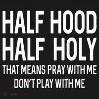 Half Hood Half Holy That Means Pray With Me Funny Christian Kids Sweatshirt thumb 2