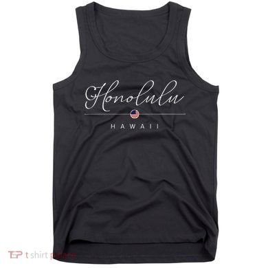 Honolulu Hawaii HI On Honolulu Tank Top