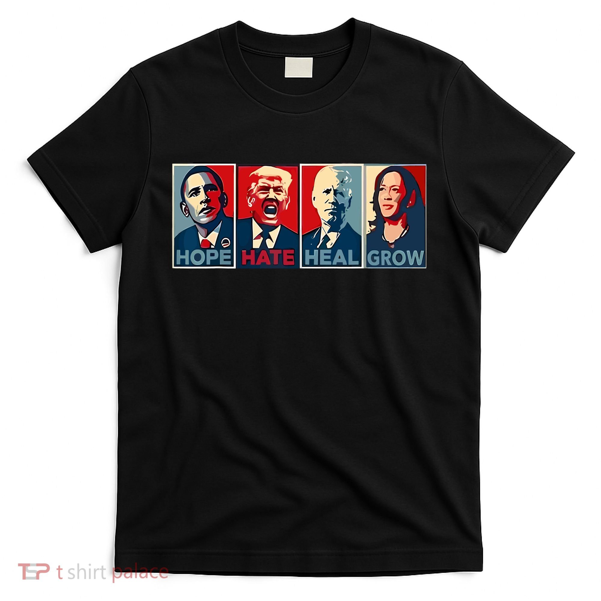 Hope Hate Heal Grow T-Shirt
