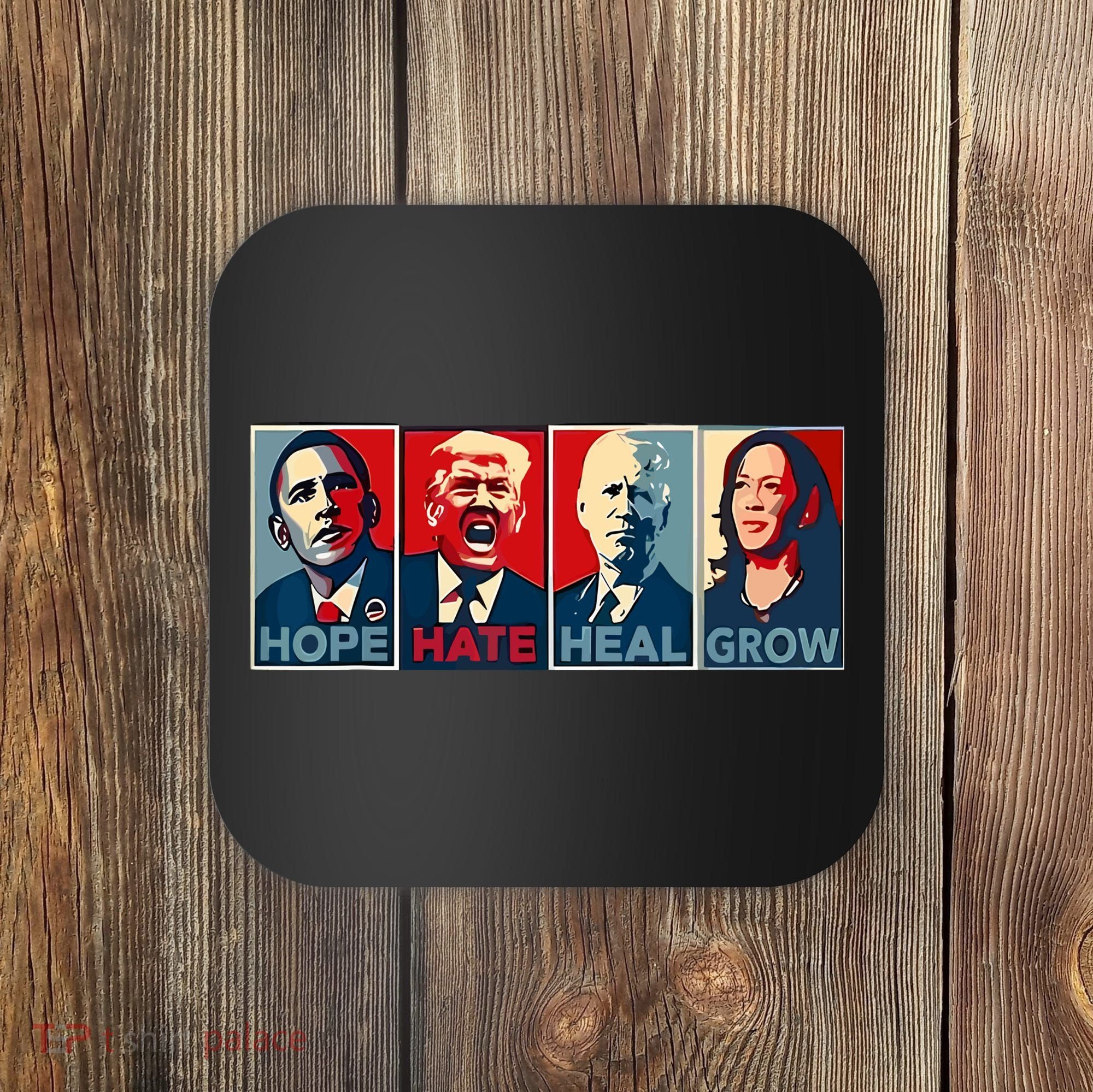 Hope Hate Heal Grow Coaster