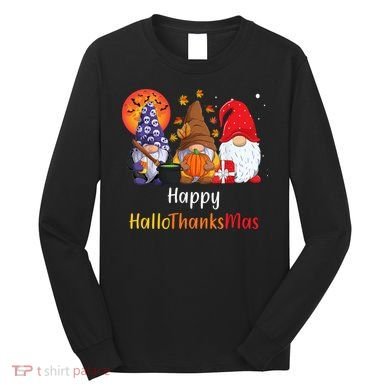 Happy Hallothanksmas Holiday Gnomes Long Sleeve Shirt