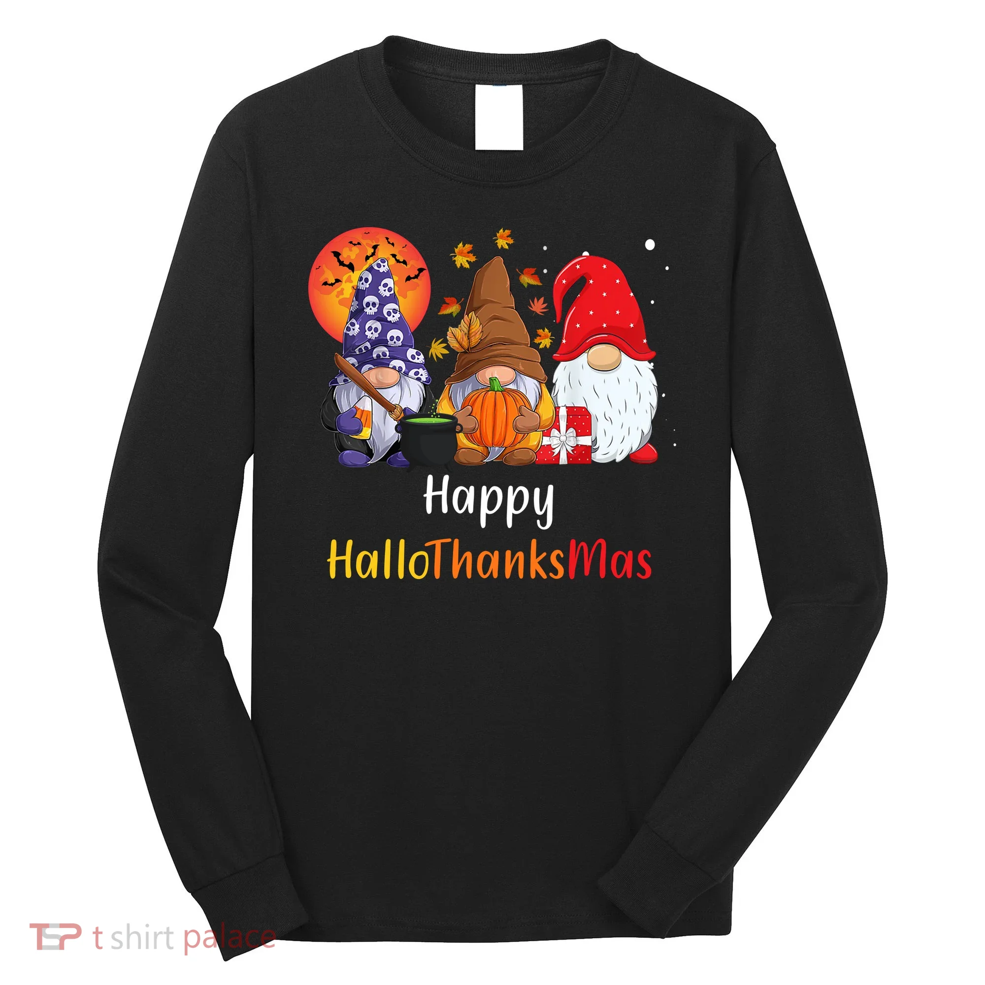 Happy Hallothanksmas Holiday Gnomes Long Sleeve Shirt