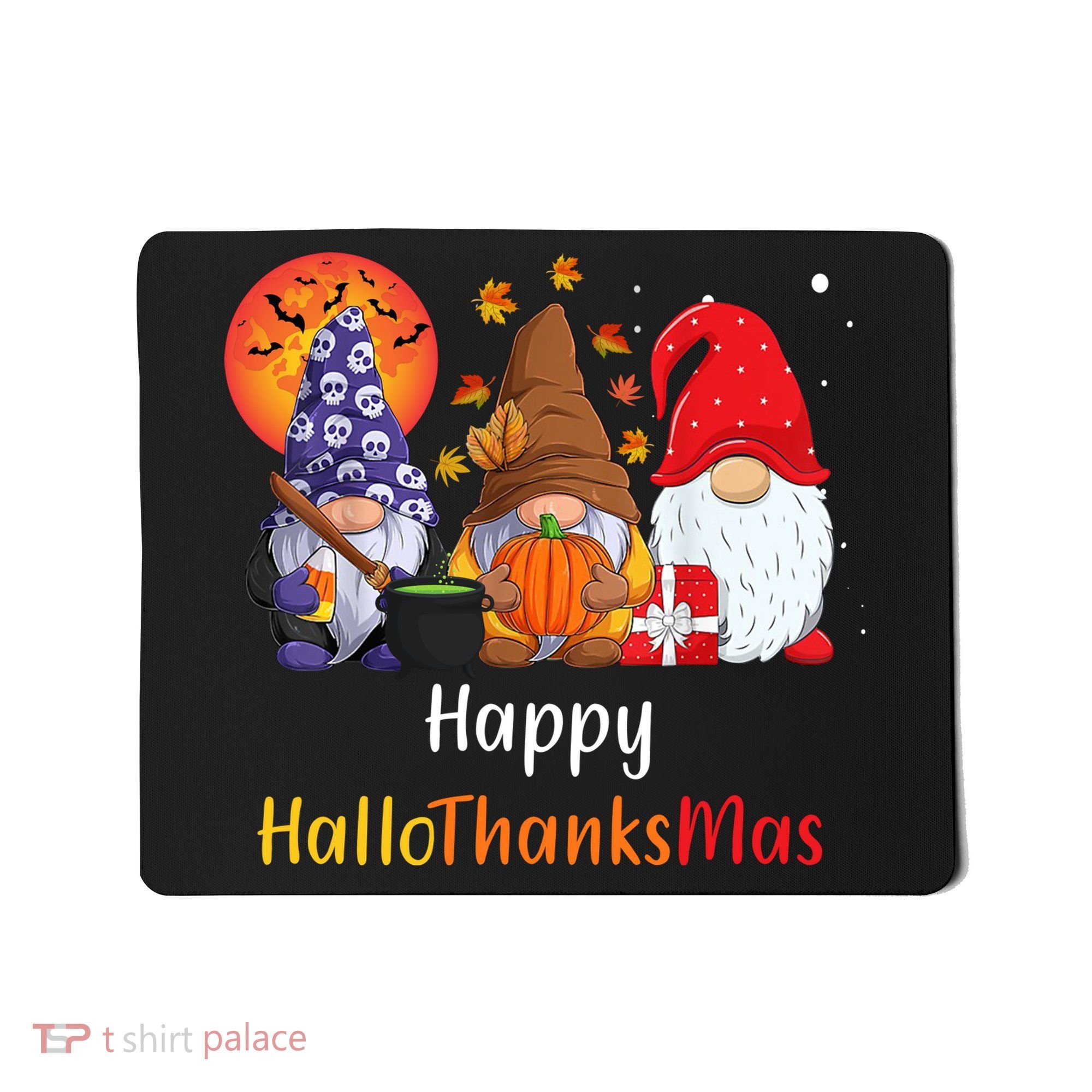 Happy Hallothanksmas Holiday Gnomes Mousepad