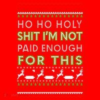 Ho Ho Holy Shit IM Not Paid Enough For This Ugly Christmas Gift Santa Hat thumb 1