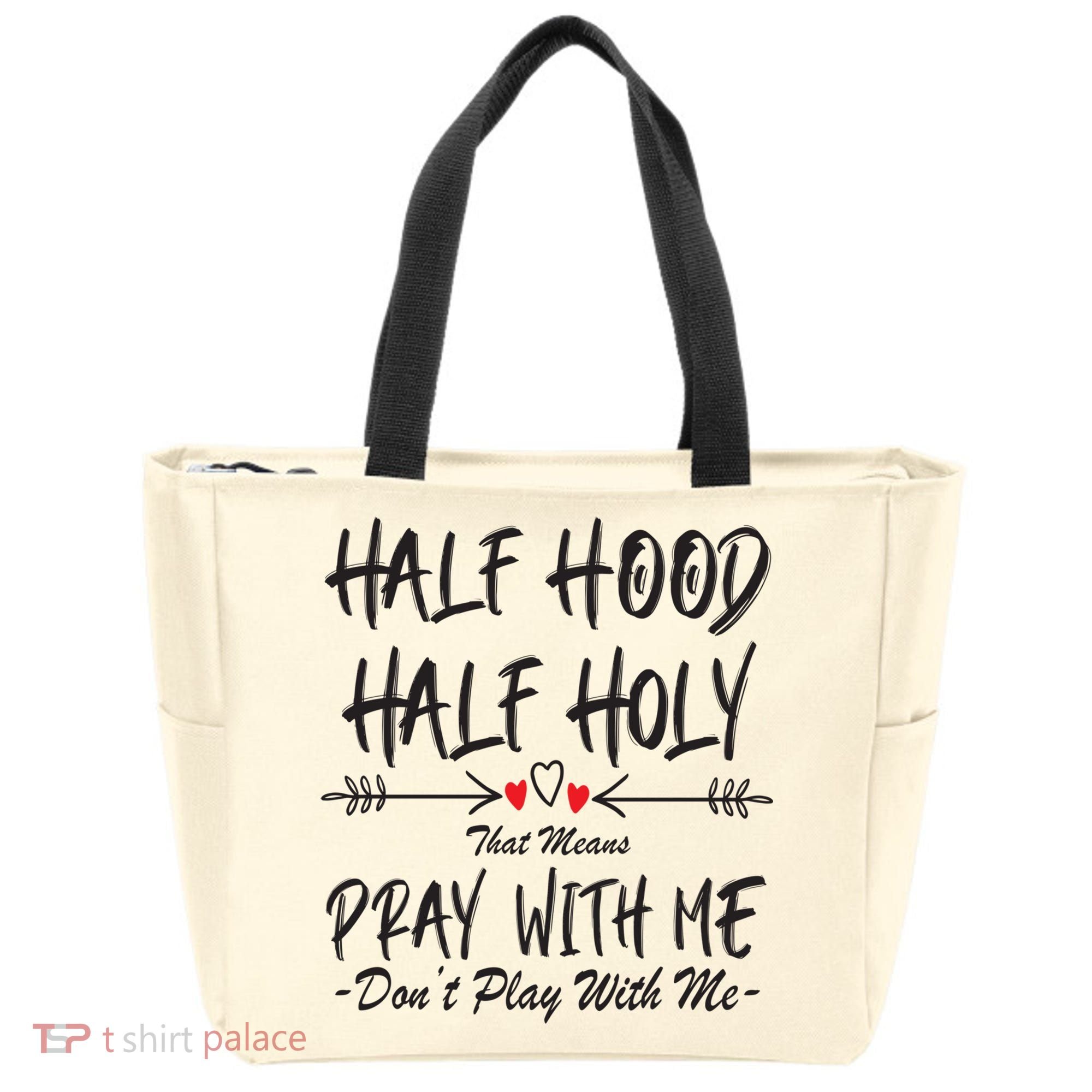 Half Hood Half Holy Pray With Me Don't Play With Me Arrow Great Gift Tote Bag