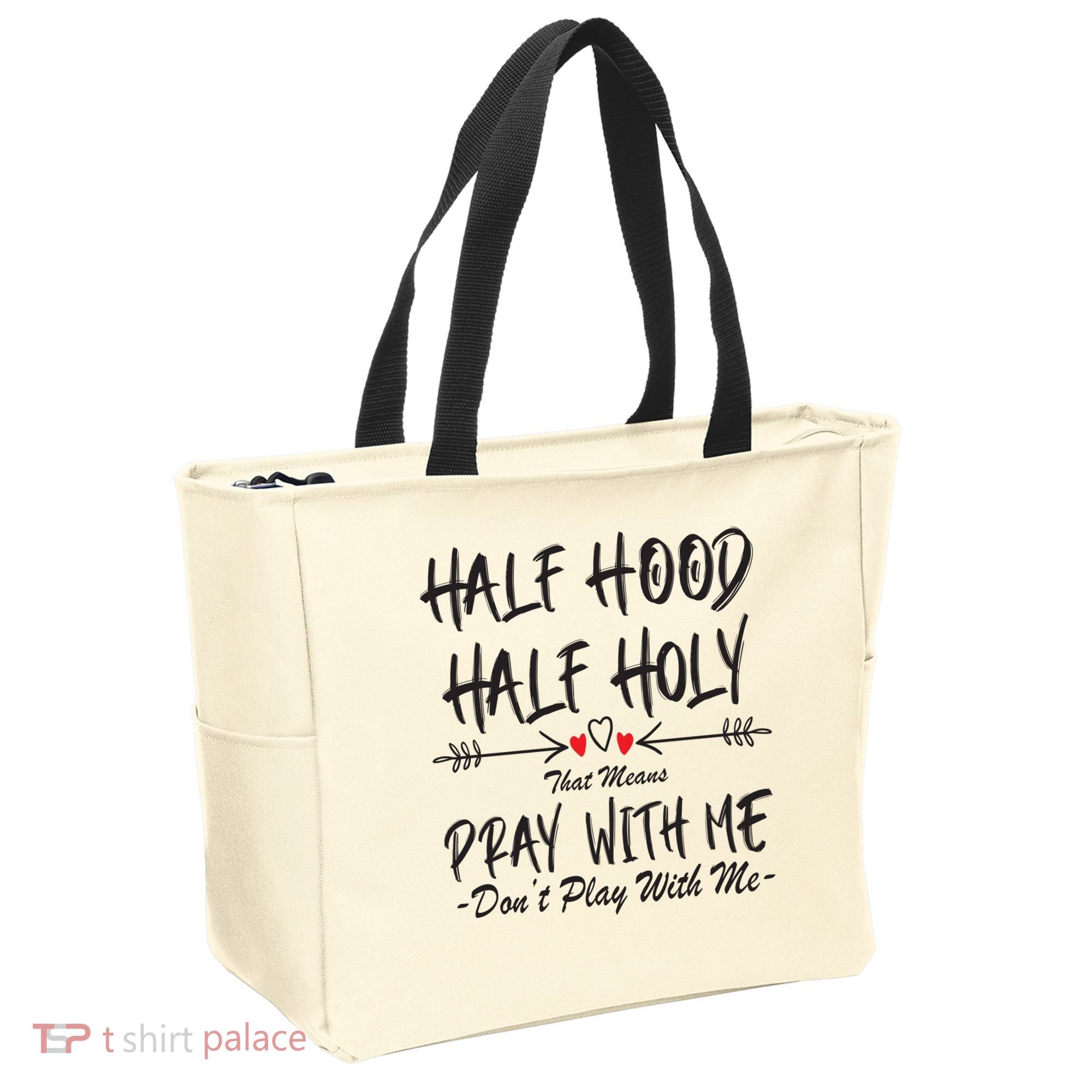 Half Hood Half Holy Pray With Me Don't Play With Me Arrow Great Gift Tote Bag
