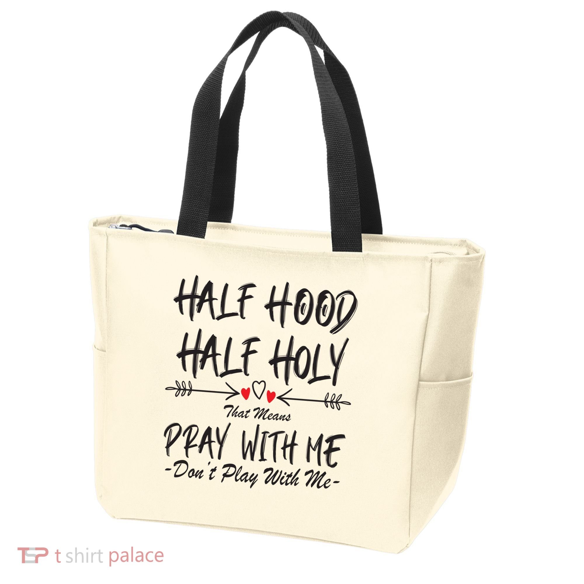 Half Hood Half Holy Pray With Me Don't Play With Me Arrow Great Gift Tote Bag