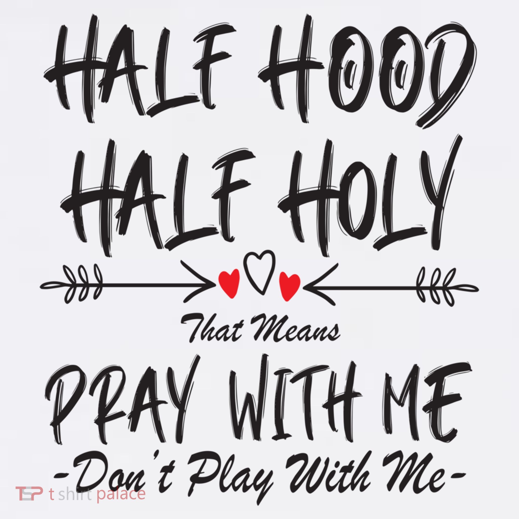 Half Hood Half Holy Pray With Me Don't Play With Me Arrow Great Gift Ornament