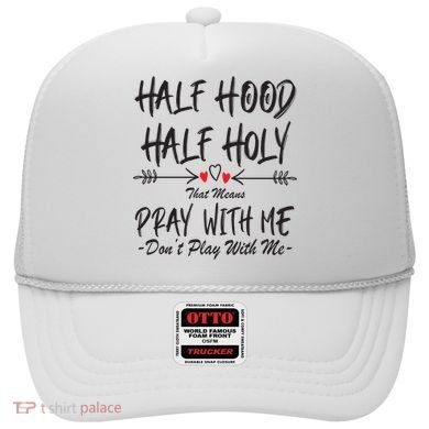 Half Hood Half Holy Pray With Me Don't Play With Me Arrow Great Gift Hat