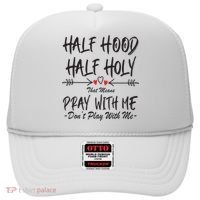 Half Hood Half Holy Pray With Me Don't Play With Me Arrow Great Gift Hat thumb 0