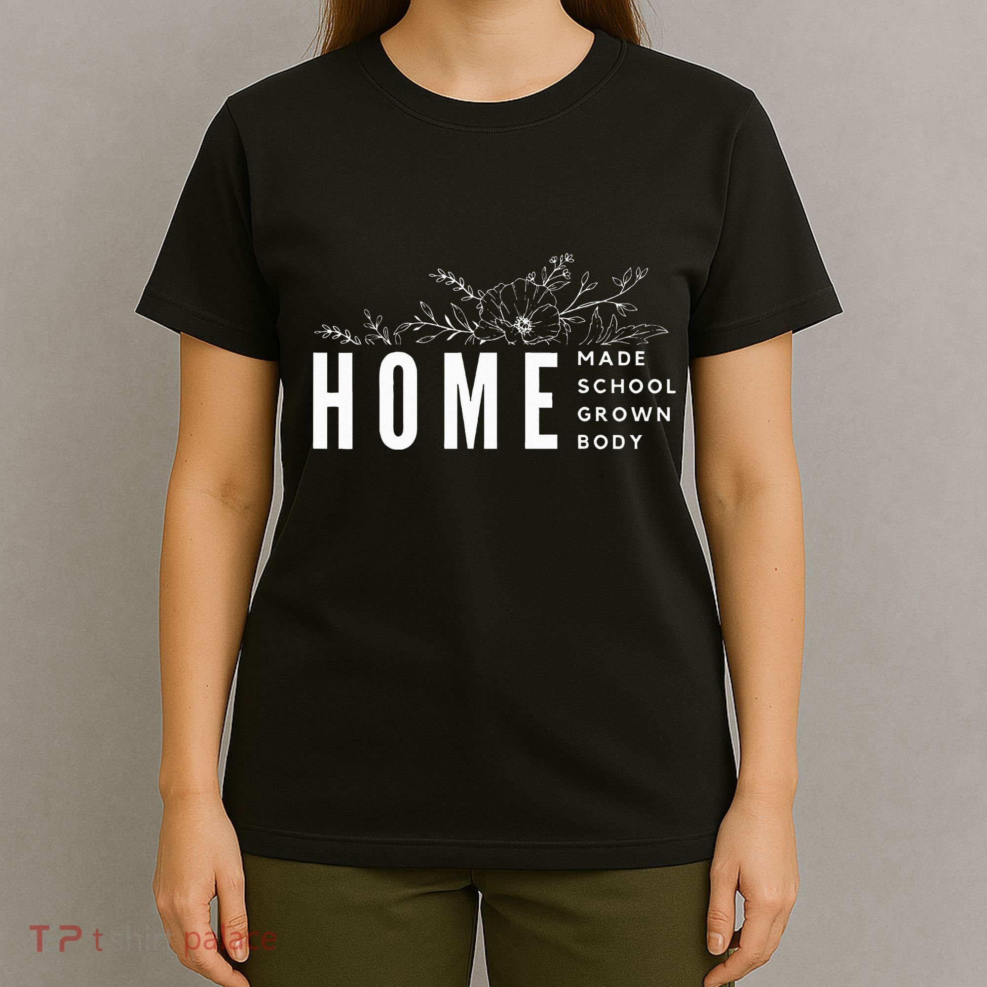Homebody Homeschool Homemade Homegrown Gift Mom Crunchy T-Shirt