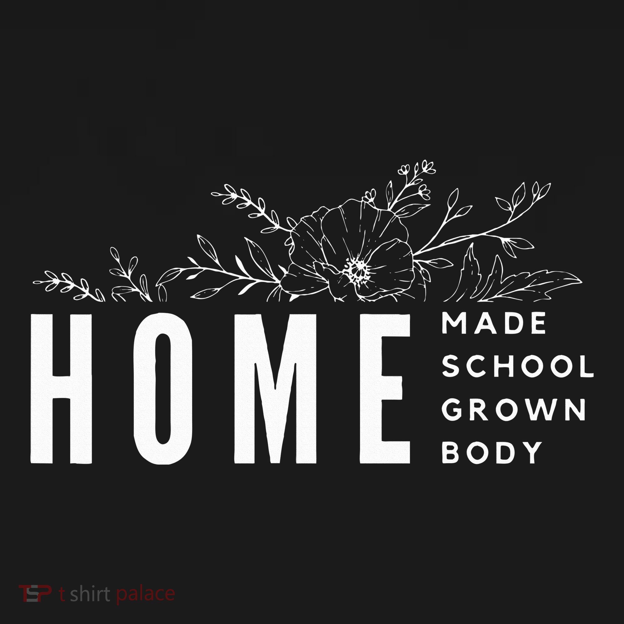 Homebody Homeschool Homemade Homegrown Gift Mom Crunchy T-Shirt