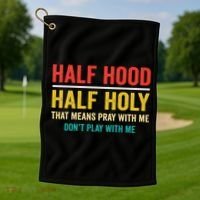 Half Hood Half Holy Pray With Me Don't Play With Me Church Golf Towel thumb 1