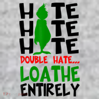 Hate Hate Hate Double Hate Loathe Entirely Christmas Toddler T-Shirt thumb 2