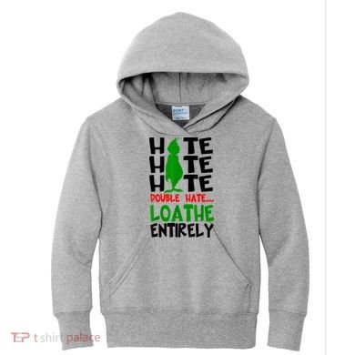 Hate Hate Hate Double Hate Loathe Entirely Christmas Kids Hoodie