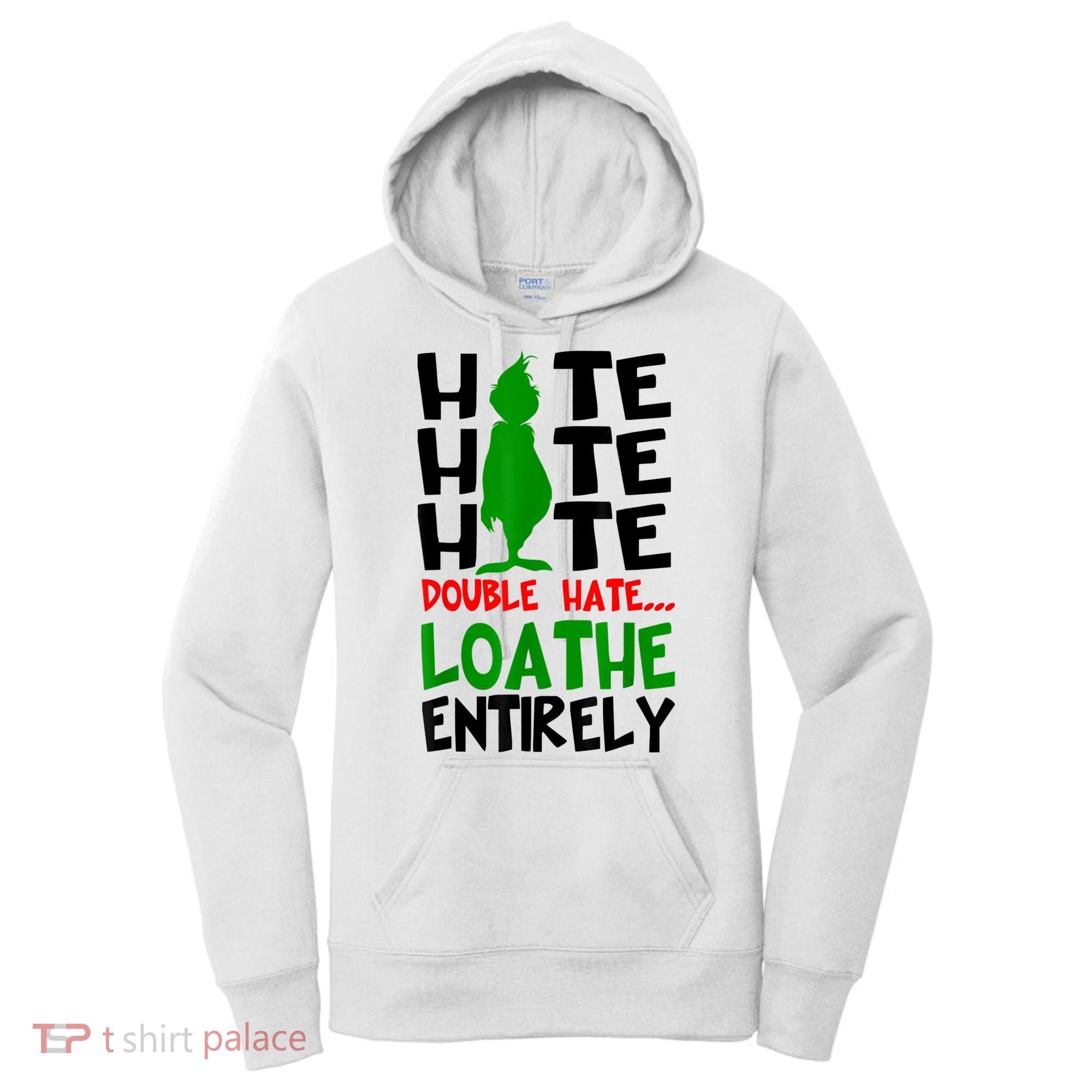 Hate Hate Hate Double Hate Loathe Entirely Christmas Women's Hoodie