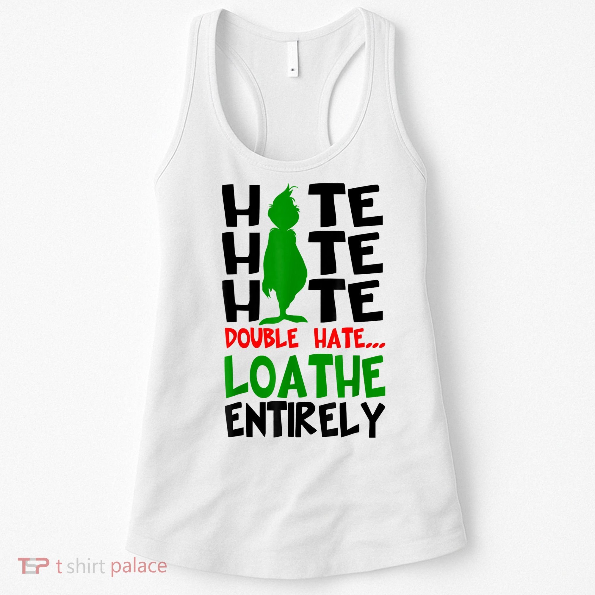 Hate Hate Hate Double Hate Loathe Entirely Christmas Women's Tank Top