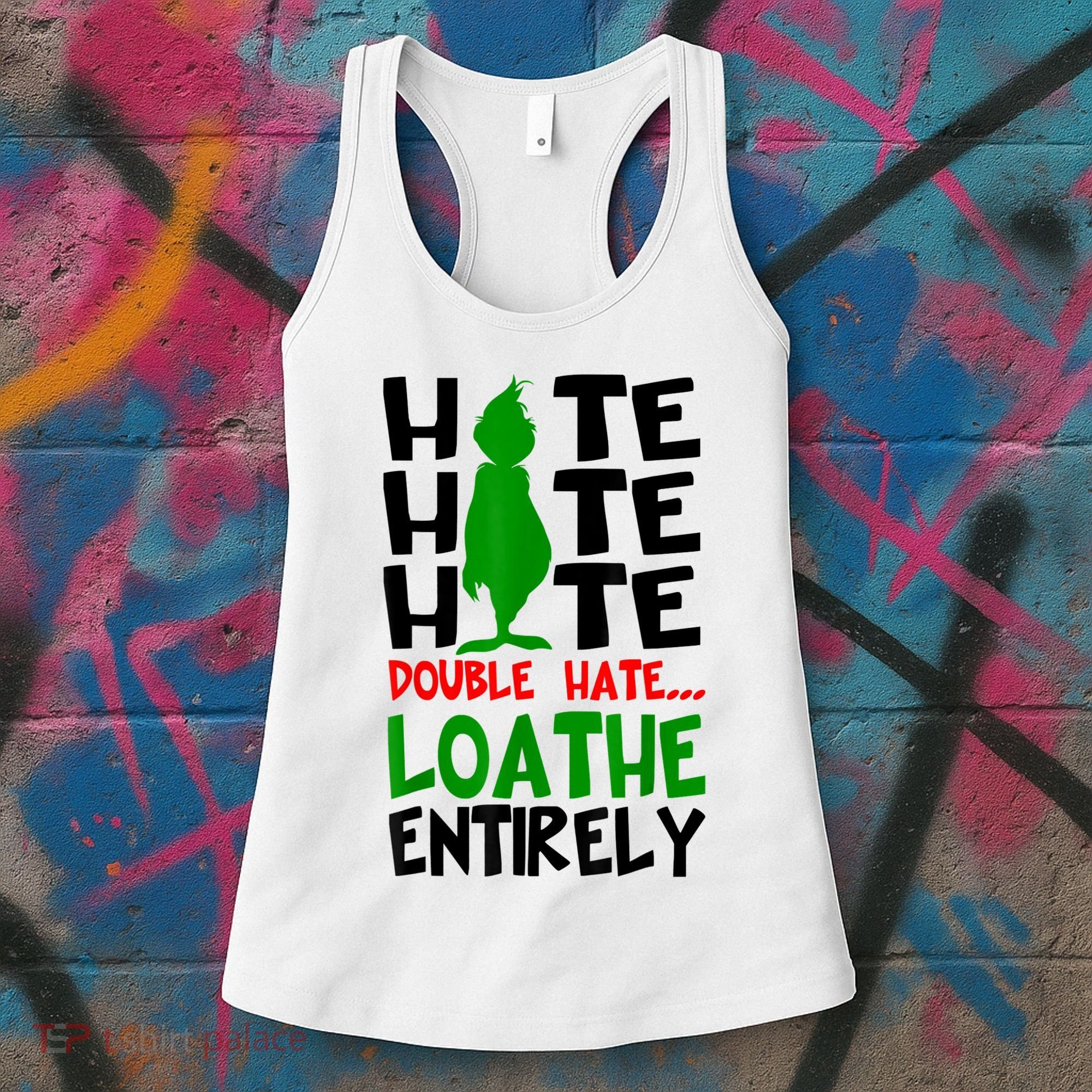 Hate Hate Hate Double Hate Loathe Entirely Christmas Women's Tank Top