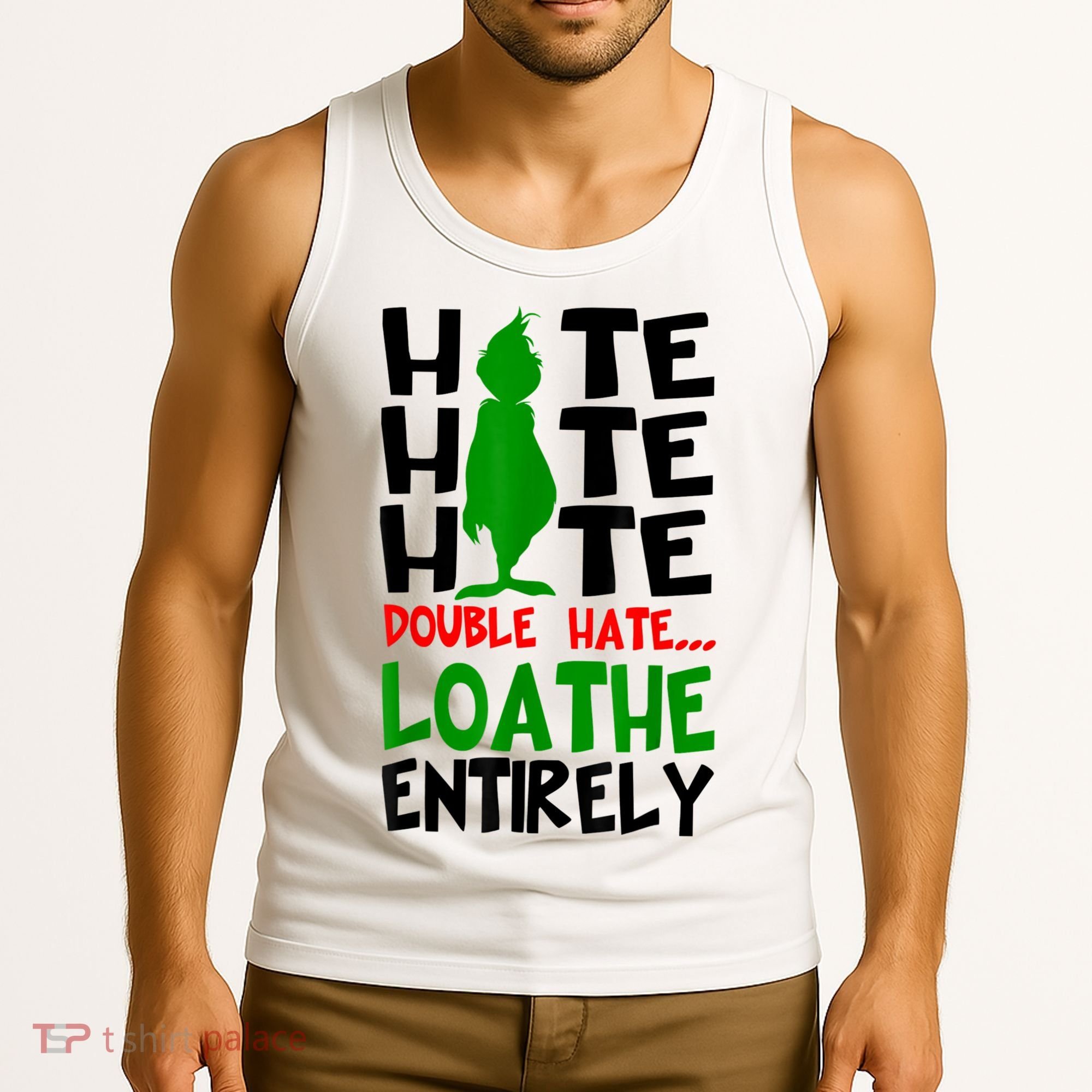 Hate Hate Hate Double Hate Loathe Entirely Christmas Tank Top