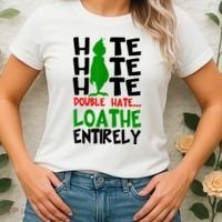 Hate Hate Hate Double Hate Loathe Entirely Christmas Women's T-Shirt thumb 2