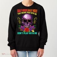 Half Hood Half Holy Funny Christian Retro Sugar Skull Cool Gift Women's Sweatshirt thumb 0