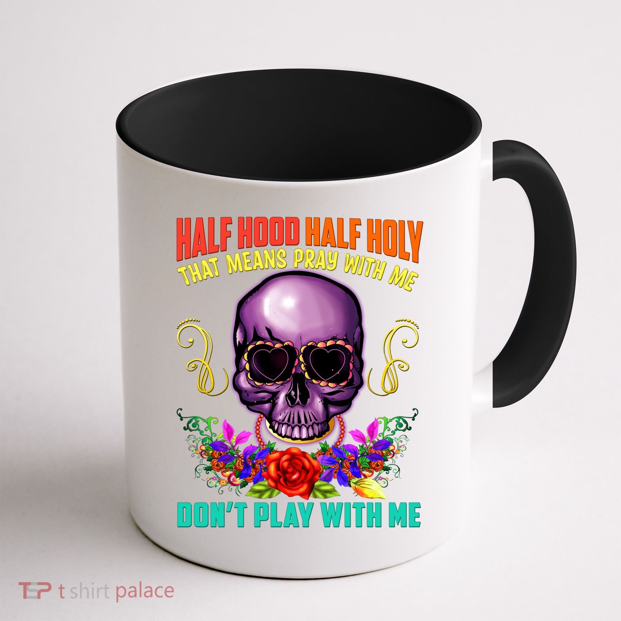 Half Hood Half Holy Funny Christian Retro Sugar Skull Cool Gift Coffee Mug