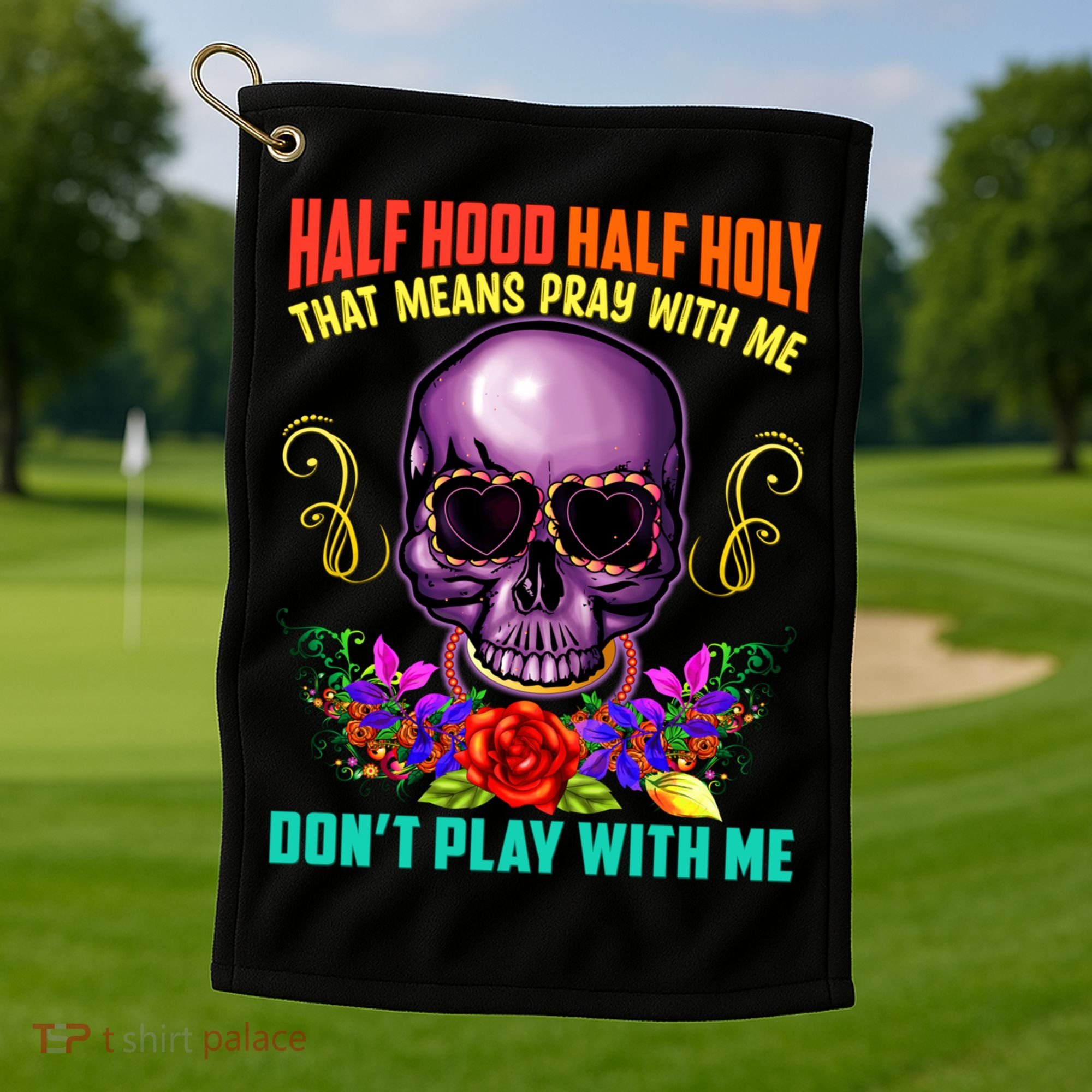Half Hood Half Holy Funny Christian Retro Sugar Skull Cool Gift Golf Towel