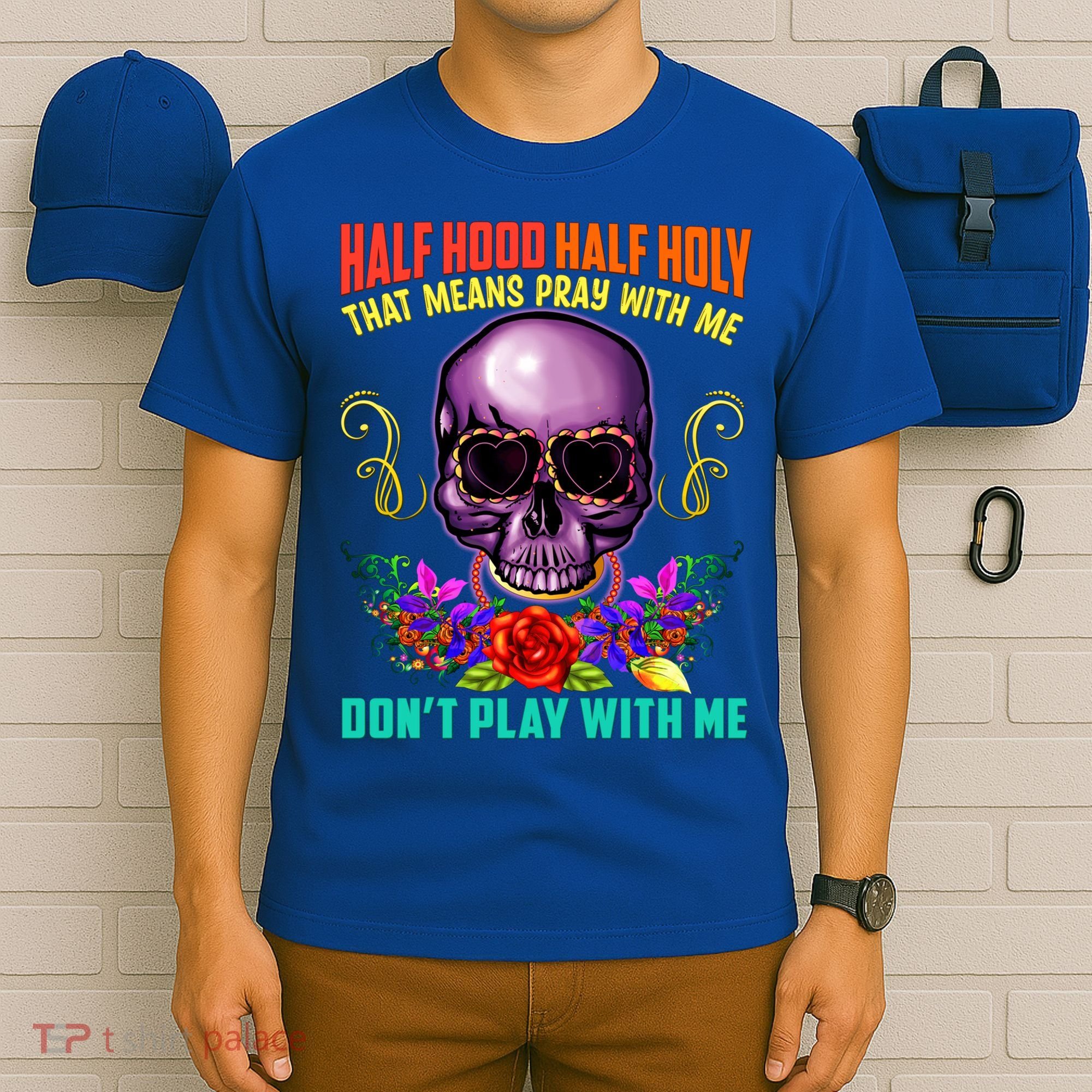 Half Hood Half Holy Funny Christian Retro Sugar Skull Cool Gift T-Shirt