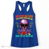 Half Hood Half Holy Funny Christian Retro Sugar Skull Cool Gift Women's Tank Top thumb 0