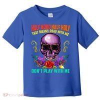 Half Hood Half Holy Funny Christian Retro Sugar Skull Cool Gift Toddler T-Shirt thumb 0