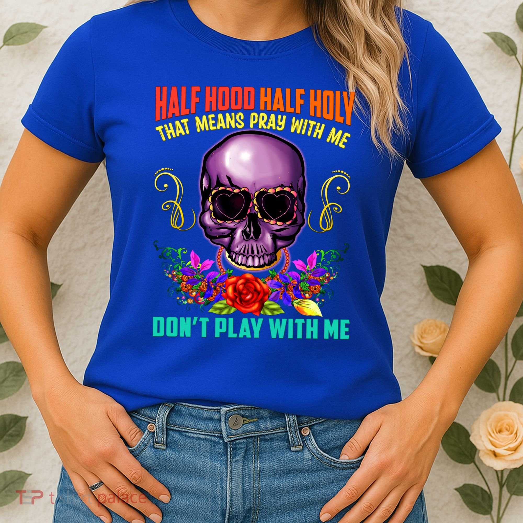 Half Hood Half Holy Funny Christian Retro Sugar Skull Cool Gift Women's T-Shirt