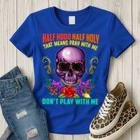 Half Hood Half Holy Funny Christian Retro Sugar Skull Cool Gift Women's T-Shirt thumb 3