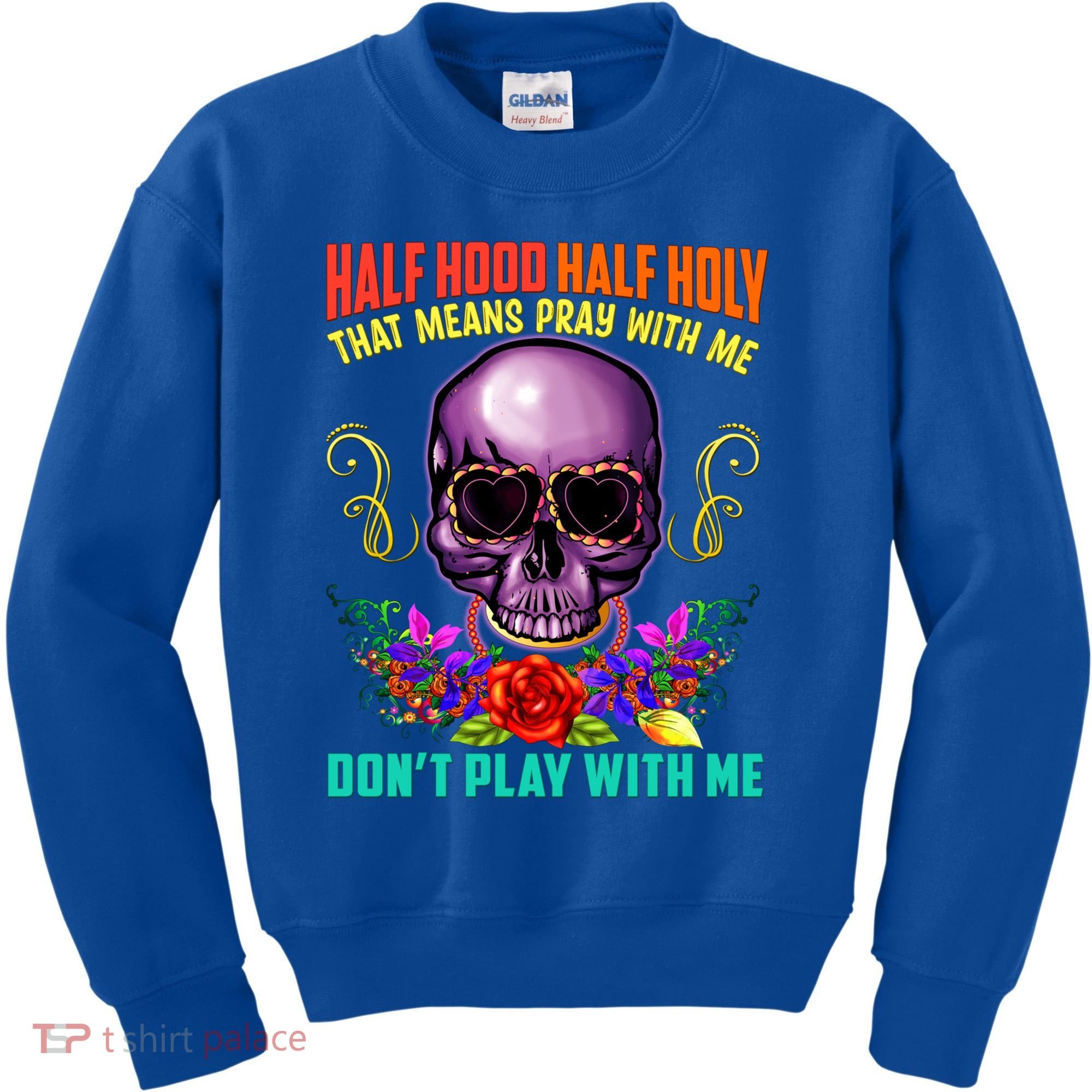 Half Hood Half Holy Funny Christian Retro Sugar Skull Cool Gift Kids Sweatshirt