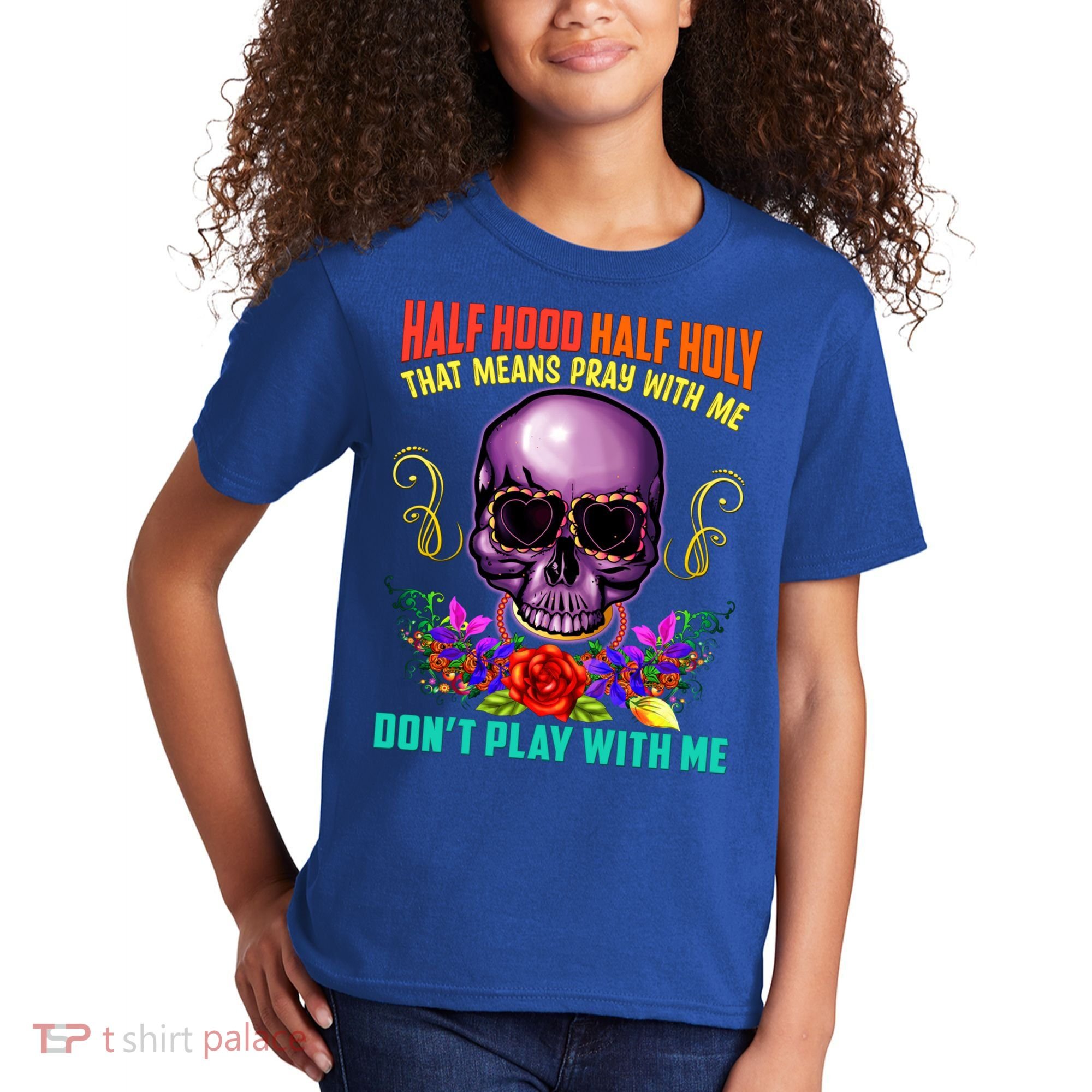 Half Hood Half Holy Funny Christian Retro Sugar Skull Cool Gift Kids T-Shirt
