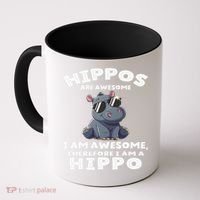 Hippo Hippopotamus Hippos Are Awesome Gifts Cute Coffee Mug thumb 0