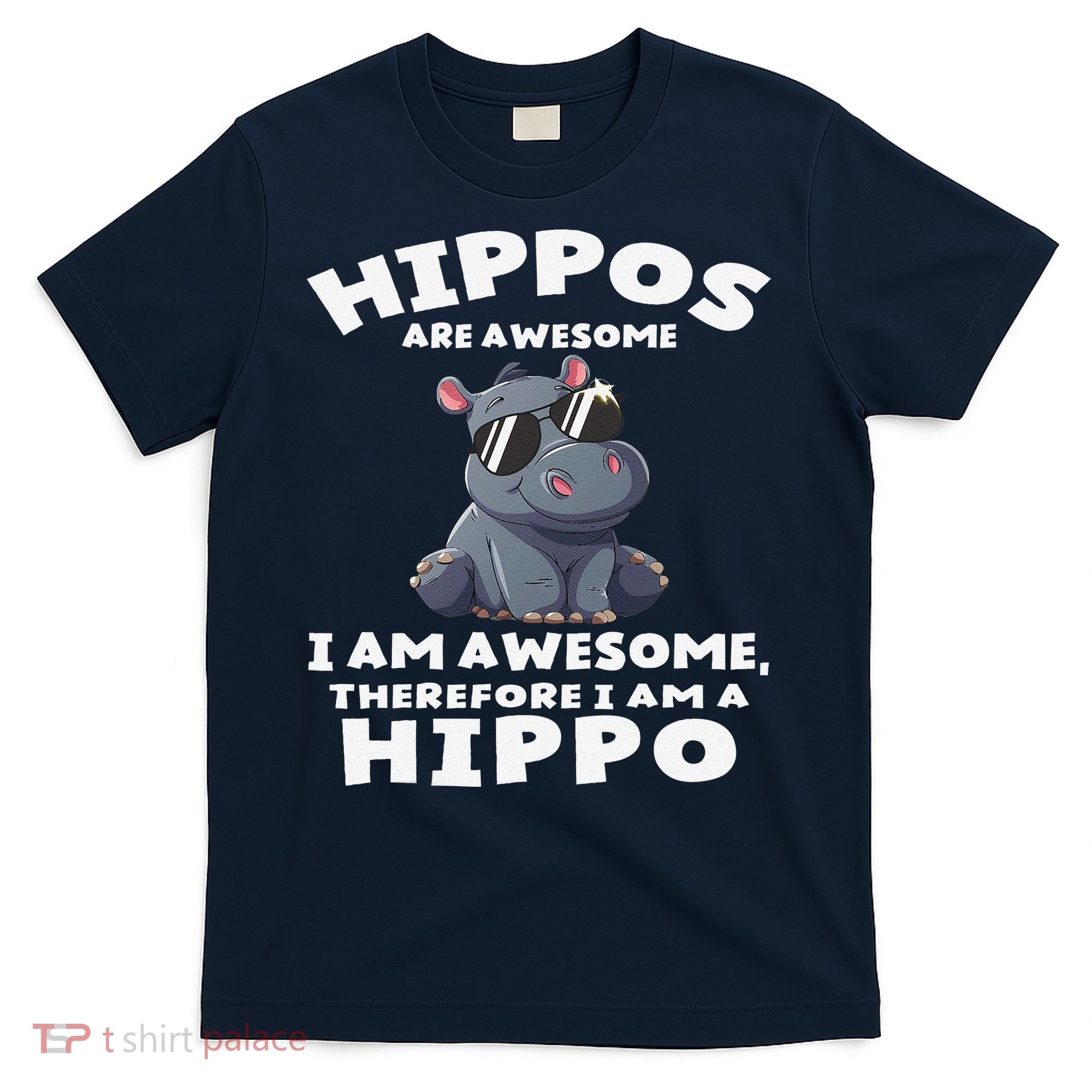 Hippo Hippopotamus Hippos Are Awesome Gifts Cute T-Shirt