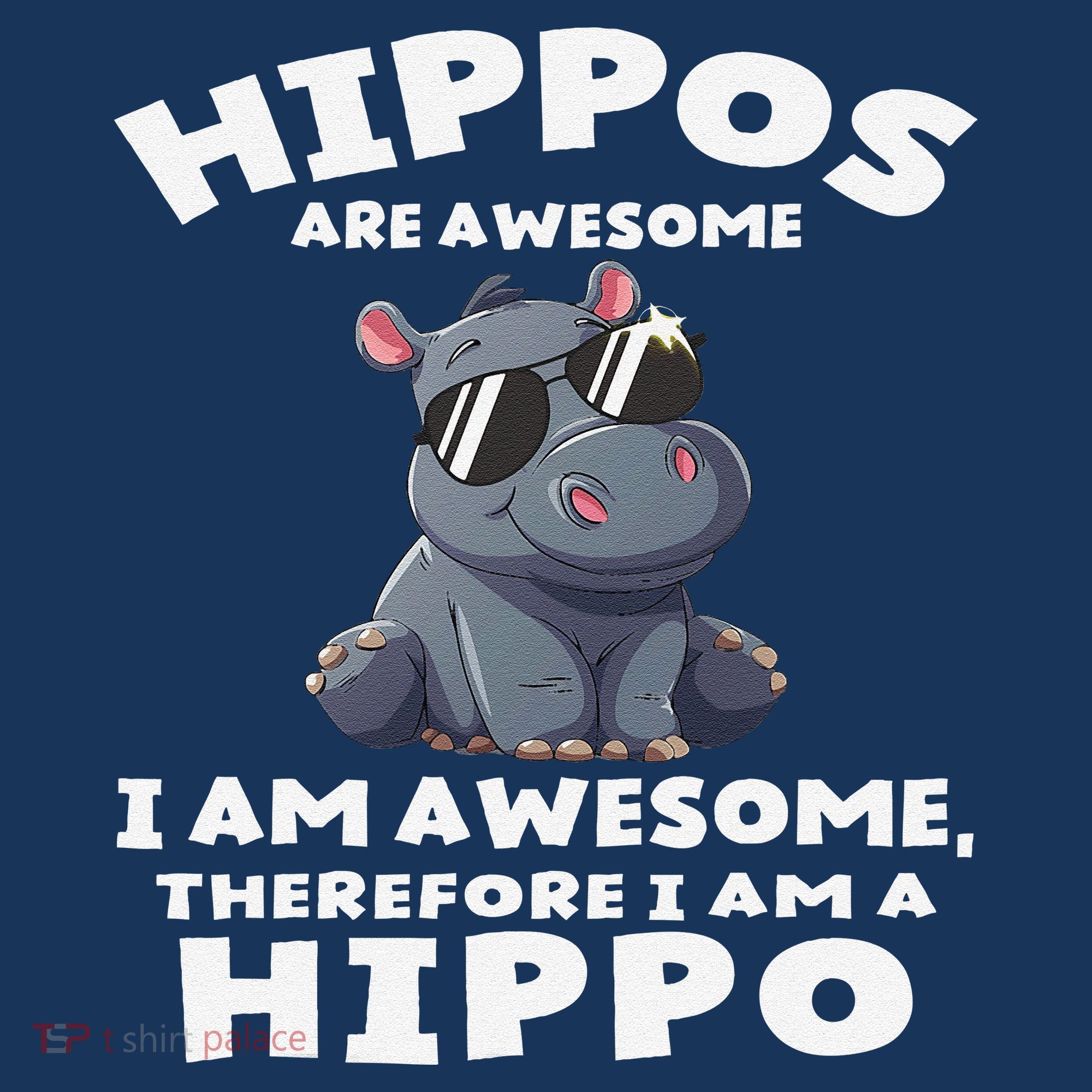 Hippo Hippopotamus Hippos Are Awesome Gifts Cute T-Shirt