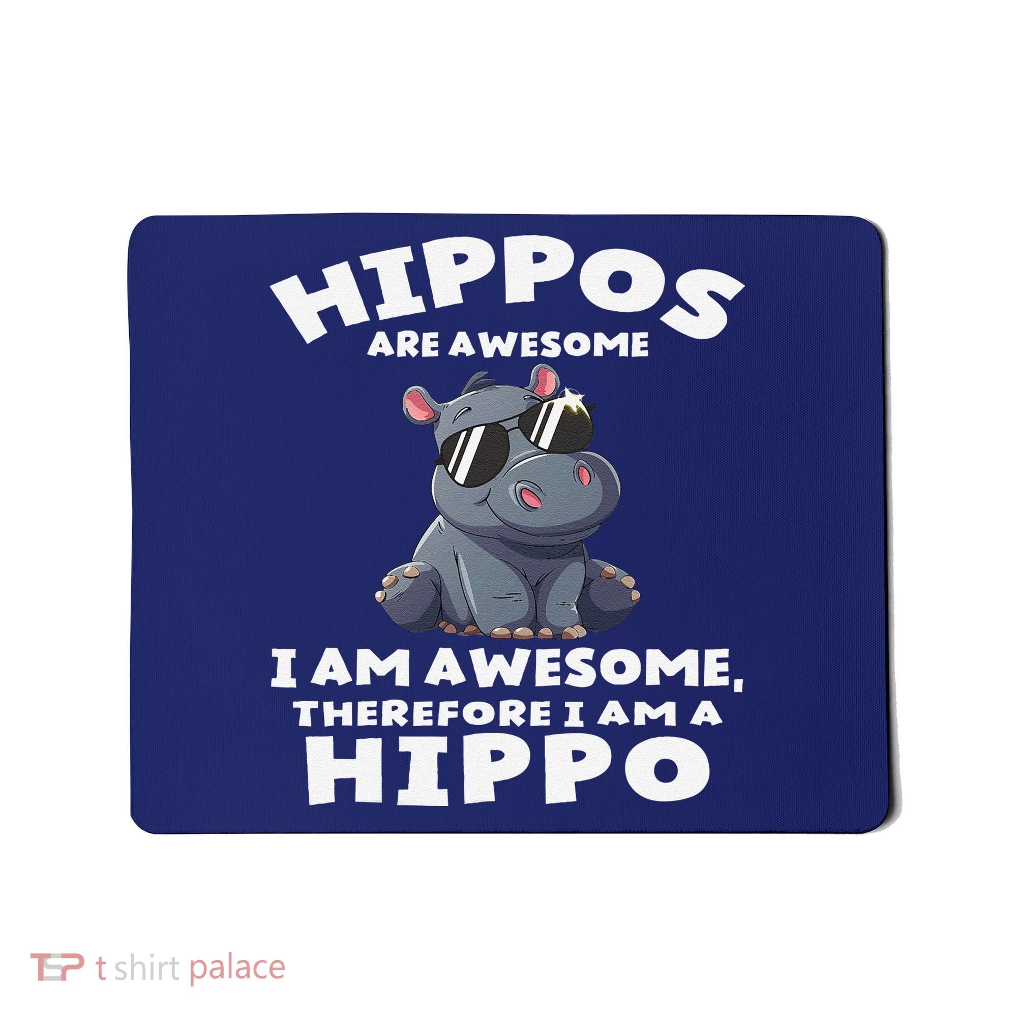 Hippo Hippopotamus Hippos Are Awesome Gifts Cute Mousepad