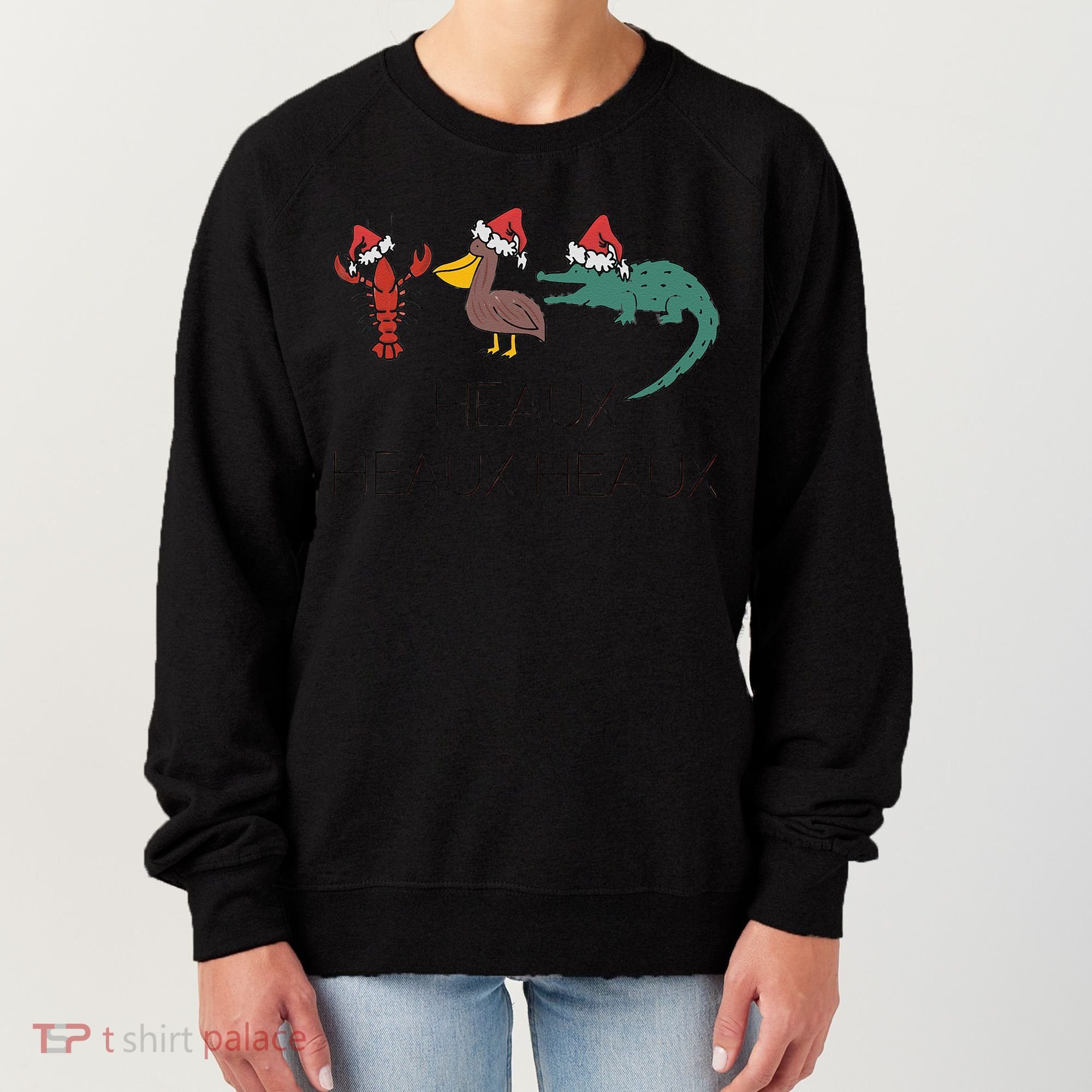 Heaux Heaux Heaux Funny Louisiana Cajun Christmas Holiday Women's Sweatshirt