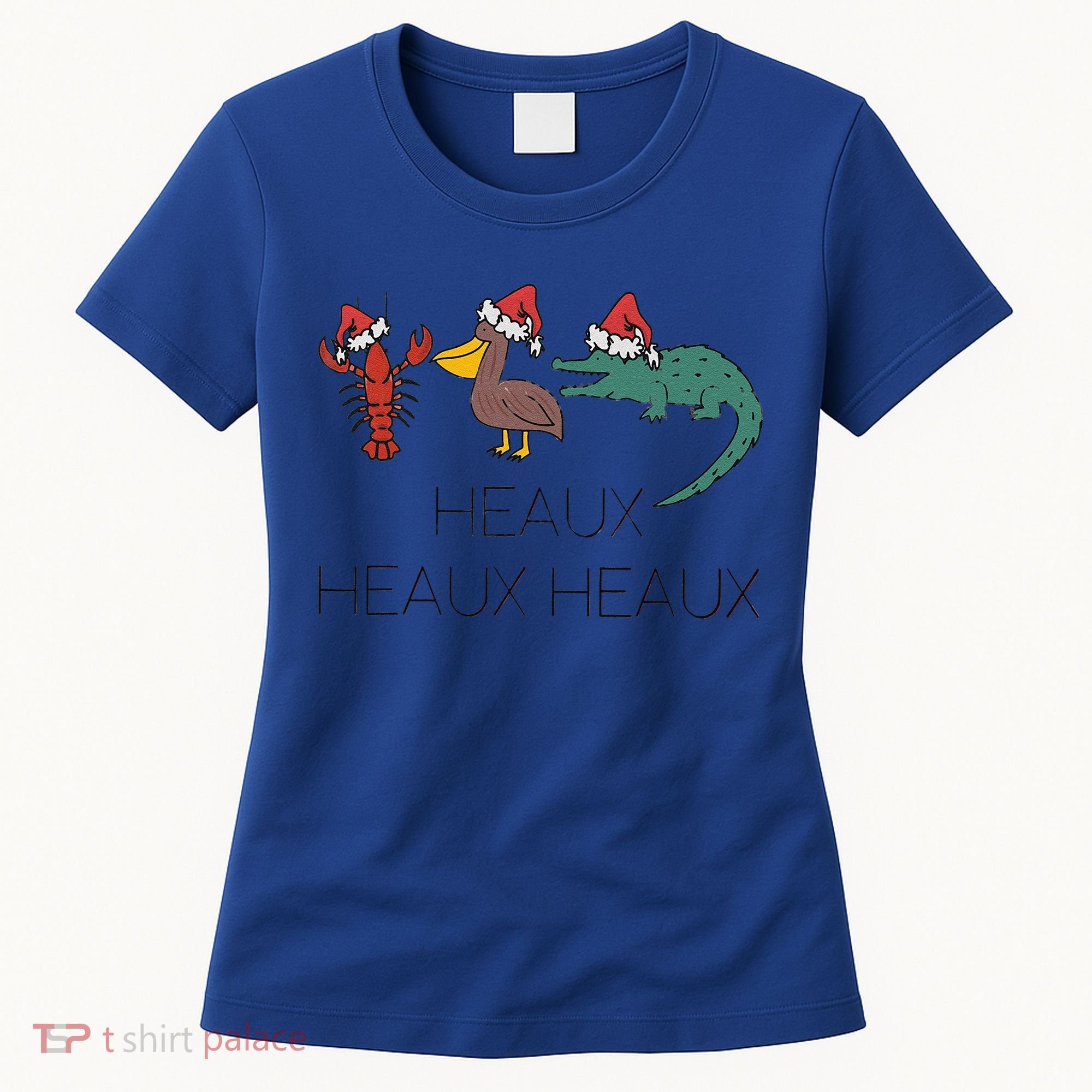 Heaux Heaux Heaux Funny Louisiana Cajun Christmas Holiday Women's T-Shirt