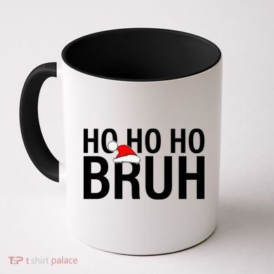 Ho Ho Ho Bruh Santa Hat Funny Christmas Coffee Mug