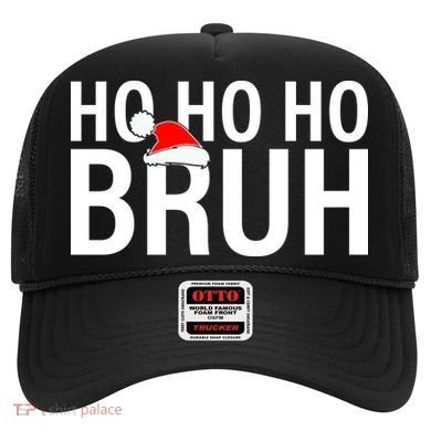 Ho Ho Ho Bruh Santa Hat Funny Christmas Hat